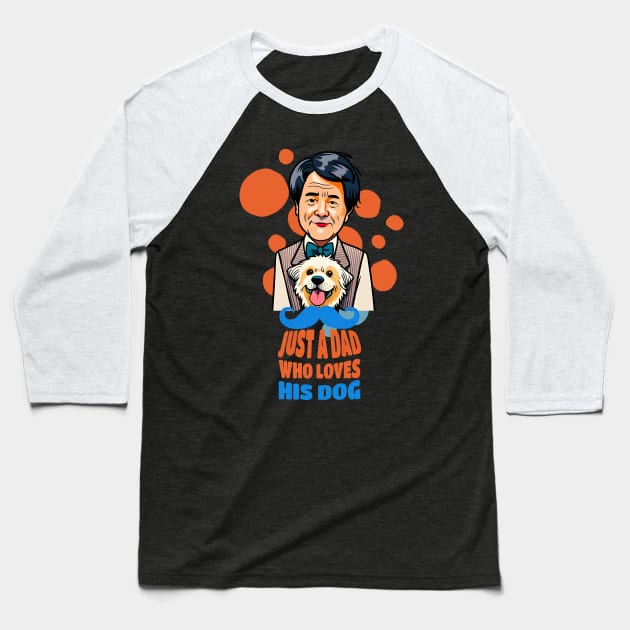 Just a Dad Who Loves His Dog Baseball T-Shirt by Cheeky BB